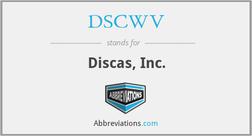DSCWV - Discas, Inc.