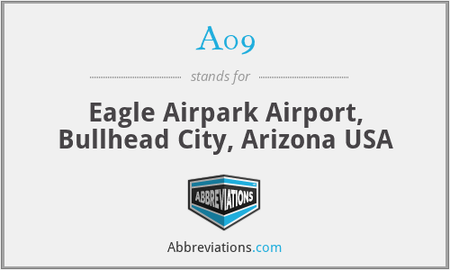 A09 - Eagle Airpark Airport, Bullhead City, Arizona USA
