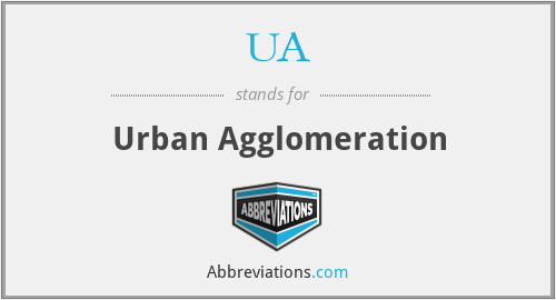 UA - Urban Agglomeration