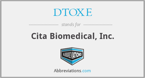 DTOXE - Cita Biomedical, Inc.