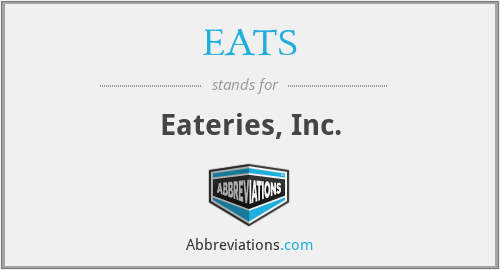 EATS - Eateries, Inc.
