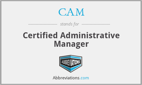 CAM - Certified Administrative Manager