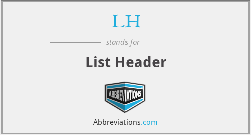 LH - List Header