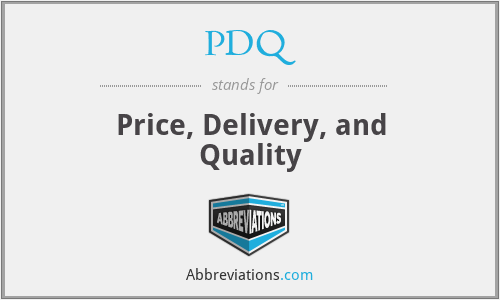 PDQ - Price, Delivery, and Quality