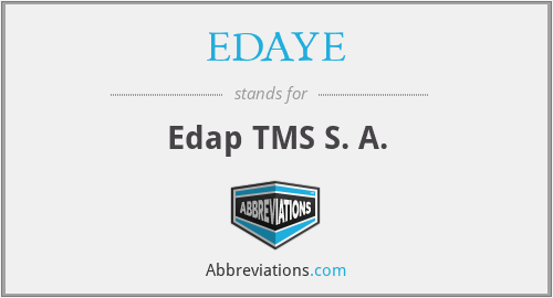 EDAYE - Edap TMS S. A.