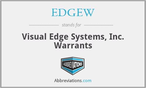 EDGEW - Visual Edge Systems, Inc. Warrants