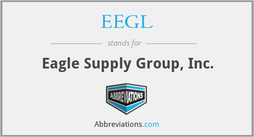 EEGL - Eagle Supply Group, Inc.
