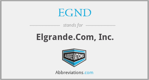 EGND - Elgrande.Com, Inc.