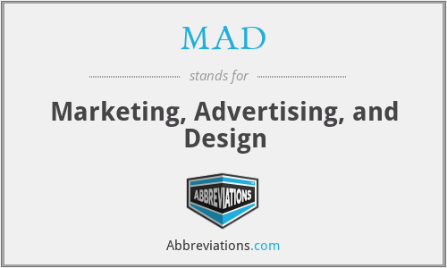 MAD - Marketing, Advertising, and Design