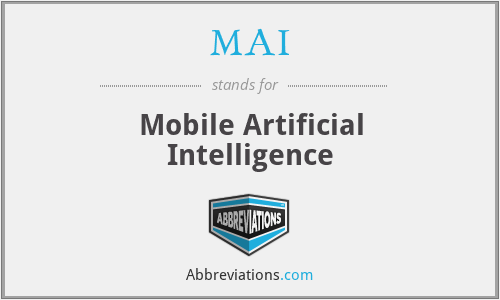 MAI - Mobile Artificial Intelligence