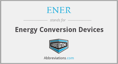 ENER - Energy Conversion Devices