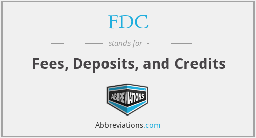 FDC - Fees, Deposits, and Credits