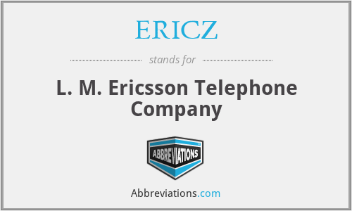 ERICZ - L. M. Ericsson Telephone Company