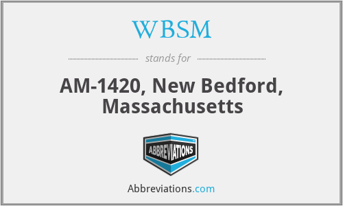 WBSM - AM-1420, New Bedford, Massachusetts