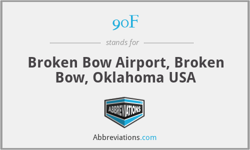 90F - Broken Bow Airport, Broken Bow, Oklahoma USA