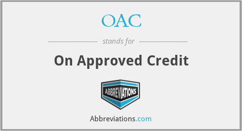 OAC - On Approved Credit