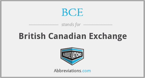 BCE - British Canadian Exchange
