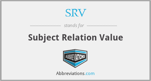 SRV - Subject Relation Value