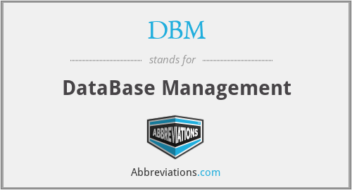 DBM - DataBase Management