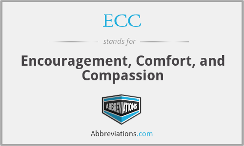 ECC - Encouragement, Comfort, and Compassion