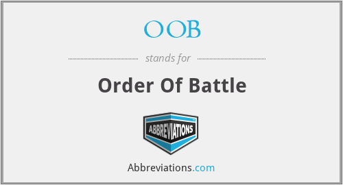OOB - Order Of Battle