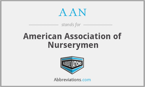 AAN - American Association of Nurserymen