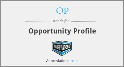 OP - Opportunity Profile