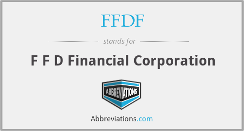 FFDF - F F D Financial Corporation