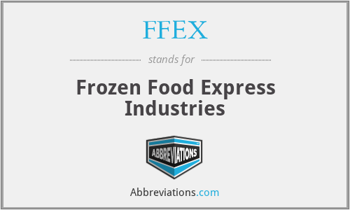 FFEX - Frozen Food Express Industries