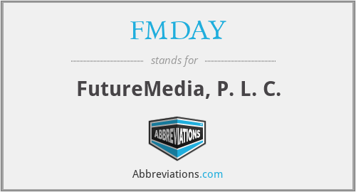 FMDAY - FutureMedia, P. L. C.