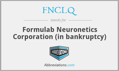FNCLQ - Formulab Neuronetics Corporation (in bankruptcy)