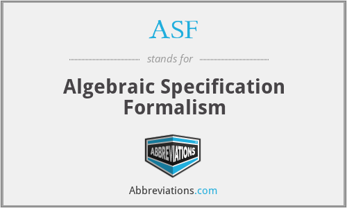ASF - Algebraic Specification Formalism