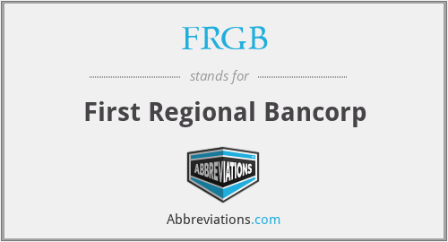FRGB - First Regional Bancorp