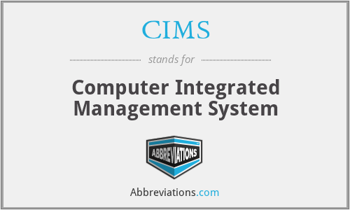 CIMS - Computer Integrated Management System