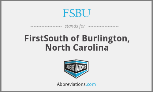 FSBU - FirstSouth of Burlington, North Carolina