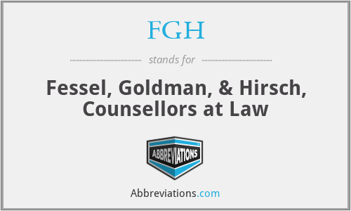 FGH - Fessel, Goldman, & Hirsch, Counsellors at Law