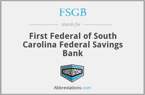 FSGB - First Federal of South Carolina Federal Savings Bank