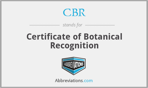 CBR - Certificate of Botanical Recognition