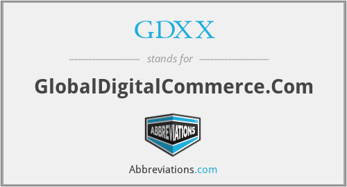 GDXX - GlobalDigitalCommerce.Com