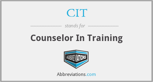 CIT - Counselor In Training