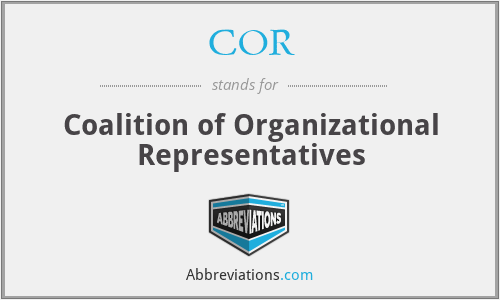 COR - Coalition of Organizational Representatives