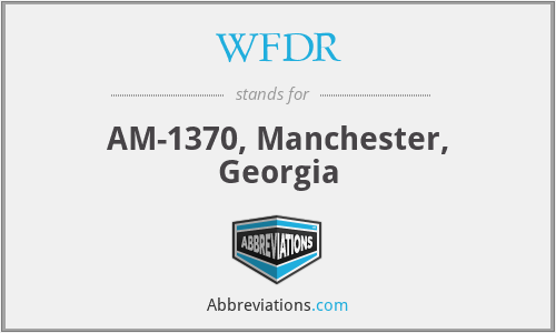 WFDR - AM-1370, Manchester, Georgia