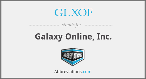 GLXOF - Galaxy Online, Inc.