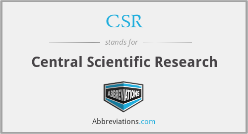 CSR - Central Scientific Research