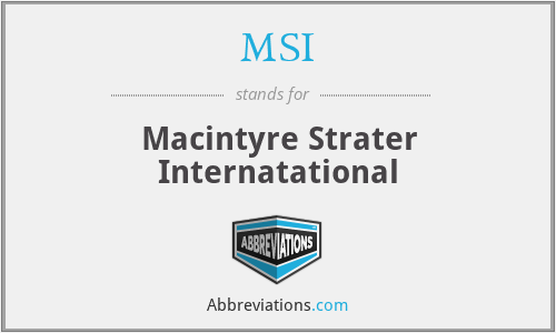 MSI - Macintyre Strater Internatational