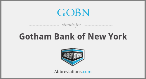 GOBN - Gotham Bank of New York