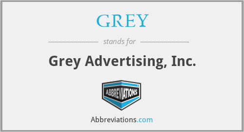 GREY - Grey Advertising, Inc.