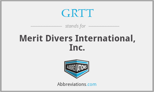 GRTT - Merit Divers International, Inc.