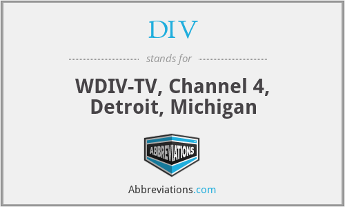 DIV - WDIV-TV, Channel 4, Detroit, Michigan