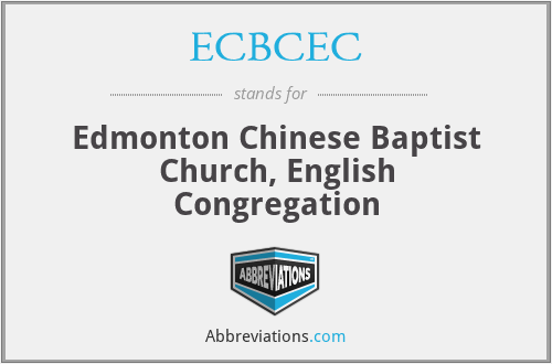 ECBCEC - Edmonton Chinese Baptist Church, English Congregation